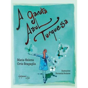 A GAROTA AZUL TURQUESA - INTEGRARE EDITORA