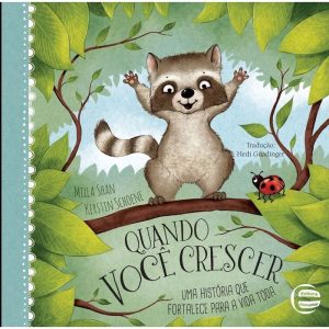 Quando você crescer - Uma história que fortalece p - ELEMENTAR PUBLICACOES EDITORA LTDA - ME