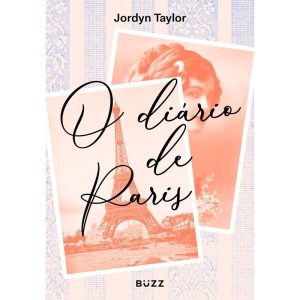 O DIÁRIO DE PARIS - BUZZ EDITORA