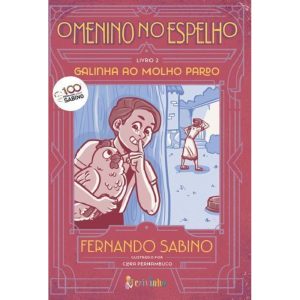 O MENINO NO ESPELHO VOL 2 - GALINHA AO MOLHO PARDO - Crivinho