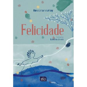 FELICIDADE - EDITORA ELO