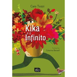 KIKA E O INFINITO - EDITORA ELO