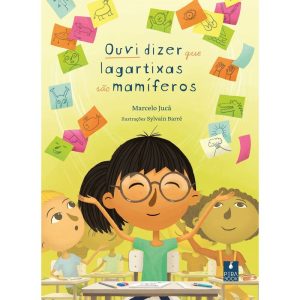 OUVI DIZER QUE LAGARTIXAS SÃO MAMÍFEROS - PERABOOK EDITORA