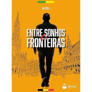 ENTRE SONHOS E FRONTEIRAS - COLLI BOOKS