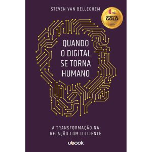 QUANDO O DIGITAL SE TORNA HUMANO - UBOOK