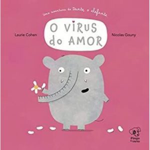 O VÍRUS DO AMOR - PINGO DE OURO