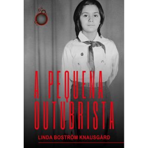 A PEQUENA OUTUBRISTA - EDITORA RUA DO SABÃO