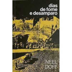 DIAS DE FOME E DESAMPARO - SOBINFLUENCIA EDIÇÕES
