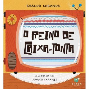 O REINO DE CAIXA-TONTA - EDITORA KRAUSS