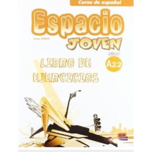 ESPACIO JOVEN A2.2 LIBRO DE EJERCICIOS - EDINUMEN/PEARSON ELE