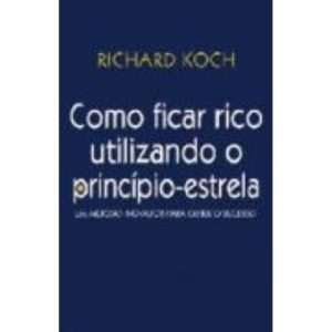 COMO FICAR RICO UTILIZANDO O PRINCIPIO-ESTRELA - 1 - EDIOURO