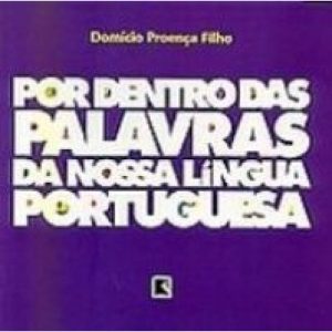 POR DENTRO DAS PALAVRAS DA NOSSA LÍNGUA PORTUGUESA - RECORD