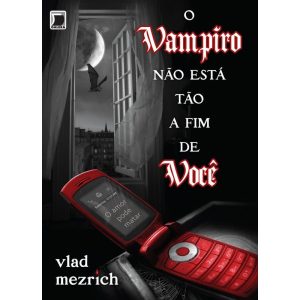 O VAMPIRO NÃO ESTÁ A FIM DE VOCÊ - GALERA