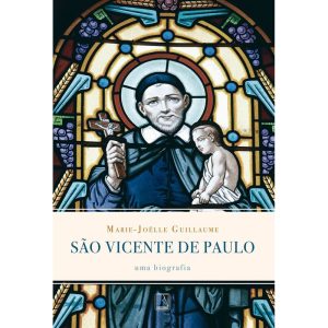 SÃO VICENTE DE PAULO: UMA BIOGRAFIA: UMA BIOGRAFIA - RECORD