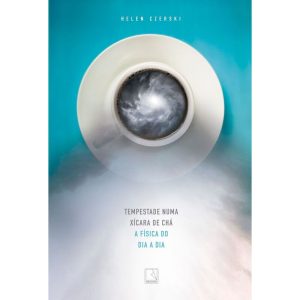 TEMPESTADE NUMA XÍCARA DE CHÁ: A FÍSICA DO DIA A D - RECORD