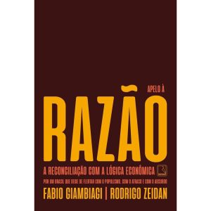 APELO À RAZÃO: A RECONCILIAÇÃO COM A LÓGICA ECONÔM - RECORD