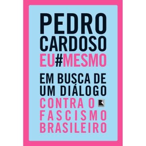 PEDRO CARDOSO EU MESMO: EM BUSCA DE UM DIÁLOGO CON - RECORD