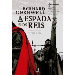 A ESPADA DOS REIS (VOL. 12 CRÔNICAS SAXÔNICAS) - RECORD