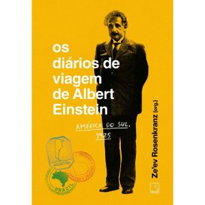 OS DIÁRIOS DE VIAGEM DE ALBERT EINSTEIN: AMÉRICA D - RECORD
