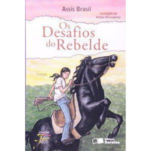 OS DESAFIOS DO REBELDE - SARAIVA PARADIDATICO