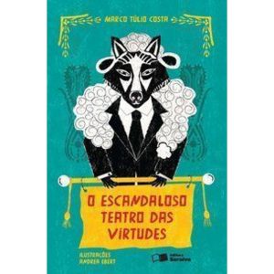 O ESCANDALOSO TEATRO DAS VIRTUDES - SARAIVA PARADIDATICO