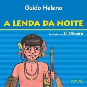 A LENDA DA NOITE - JOSÉ OLYMPIO