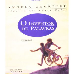 O INVENTOR DE PALAVRAS - JOSÉ OLYMPIO