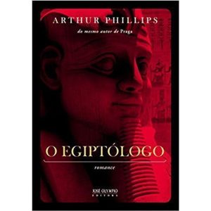 O EGIPTÓLOGO - JOSÉ OLYMPIO