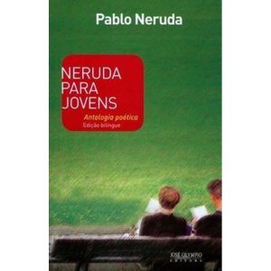 NERUDA PARA JOVENS - JOSÉ OLYMPIO