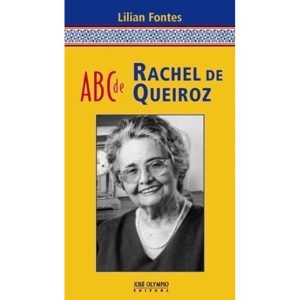 ABC DE RACHEL DE QUEIROZ - JOSÉ OLYMPIO