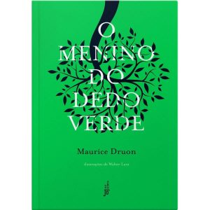 O MENINO DO DEDO VERDE (CAPA DURA) - JOSÉ OLYMPIO