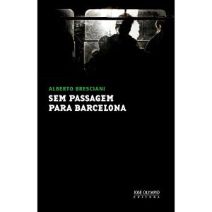 SEM PASSAGEM PARA BARCELONA - JOSÉ OLYMPIO