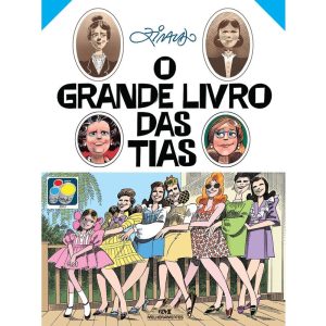 O GRANDE LIVRO DAS TIAS - MELHORAMENTOS CAJAMAR