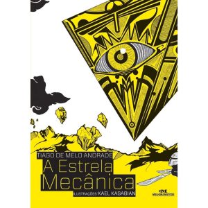 A ESTRELA MECÂNICA - MELHORAMENTOS CAJAMAR