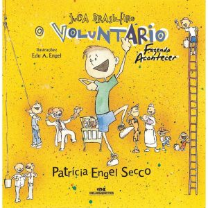 JUCA BRASILEIRO: O VOLUNTÁRIO - MELHORAMENTOS CAJAMAR