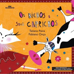 OS BICHOS E SEUS CAPRICHOS - MELHORAMENTOS CAJAMAR
