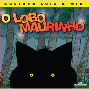 O LOBO MAURINHO - MELHORAMENTOS CAJAMAR