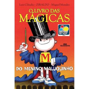 O LIVRO DAS MÁGICAS DO MENINO MALUQUINHO - MELHORAMENTOS CAJAMAR