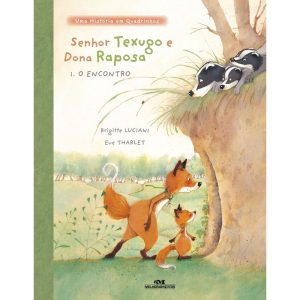 SENHOR TEXUGO E DONA RAPOSA: O ENCONTRO - MELHORAMENTOS CAJAMAR