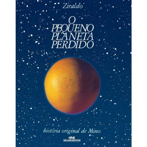 O PEQUENO PLANETA PERDIDO - MELHORAMENTOS CAJAMAR