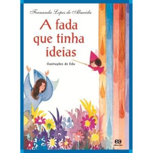 A FADA QUE TINHA IDEIAS - ÁTICA