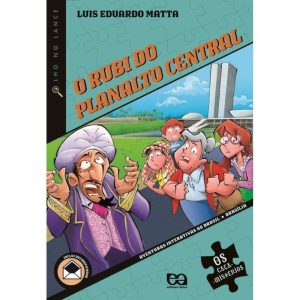 O RUBI DO PLANALTO CENTRAL - ÁTICA
