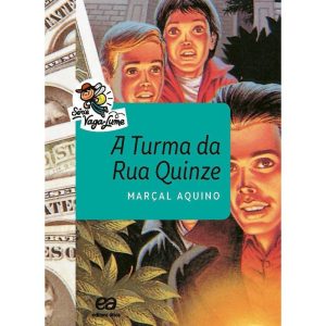 A TURMA DA RUA QUINZE - ÁTICA