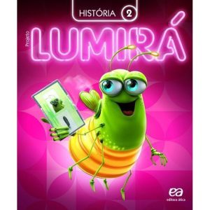 PROJETO LUMIRÁ - HISTÓRIA - 2º ANO - ÁTICA