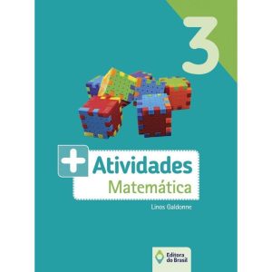 MAIS ATIVIDADES - MATEMÁTICA - 3º ANO - ENSINO FUN - EDITORA DO BRASIL