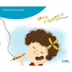 BRUNA, A TAGARELA - EDITORA DO BRASIL