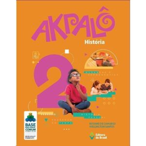 AKPALÔ HISTÓRIA - 2º ANO - ENSINO FUNDAMENTAL I - EDITORA DO BRASIL