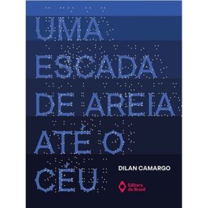 UMA ESCADA DE AREIA ATÉ O CÉU - EDITORA DO BRASIL