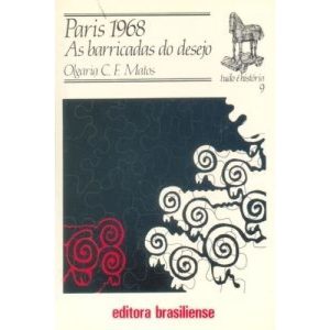 PARIS 1968 AS BARRICADAS DO DESEJO - BRASILIENSE