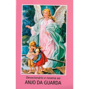 DEVOCIONÁRIO E NOVENA AO ANJO DA GUARDA - EDIÇÕES LOYOLA
